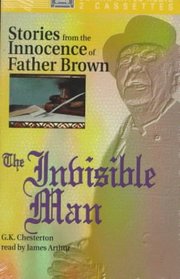 The Invisible Man: Stories from the Innocence of Father Brown (Father Brown Mysteries)