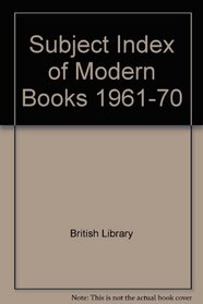 Subject Index of Modern Books 1961-70