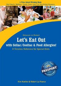 Let's Eat Out With Celiac / Coeliac & Food Allergies!: A Timeless Reference for Special Diets (Let's Eat Out!)