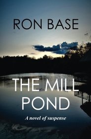The Mill Pond (A Milton Mystery) (Volume 2)