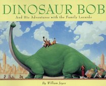 Dinosaur Bob And His Adventures with the Family Lazardo