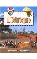 L'Afrique / Explore Africa (Explorons Les Continents / Explore the Continents) (French Edition)