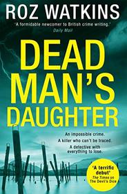 Dead Man's Daughter (A DI Meg Dalton thriller)