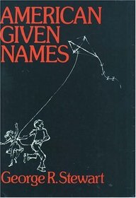 American Given Names: Their Origin and History in the Context of the English Language (Opr Series)