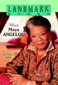 Meet Maya Angelou (Landmark Books)