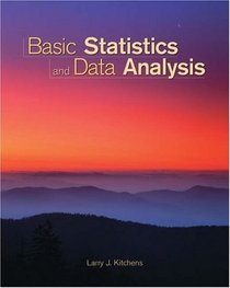 Basic Statistics and Data Analysis (with InfoTrac and CD-ROM)