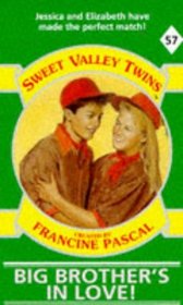 Big Brother's in Love (Sweet Valley Twins S.)