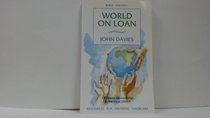 World on Loan: Christian Stewardship in the Local Church (Resources for Growing Churches)