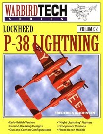 Lockheed P-38 Lightning (Warbird Tech Series , Vol 2)