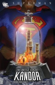 Superman: Bottle City of Kandor