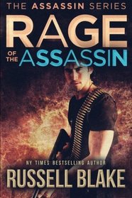 Rage of the Assassin (Assassin Series) (Volume 6)