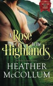A Rose in the Highlands (Highland Roses School) (Volume 1)