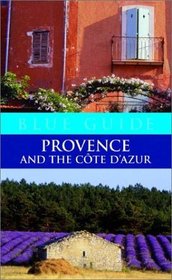 Blue Guide Provence and Cote D'Azur, Second Edition