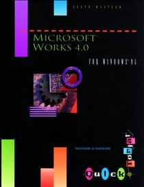 Microsoft Works 4.0 for Windows 95: Quick Course