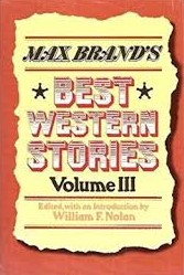 Max Brand's Best Western Stories Volume 3 (Large Print)