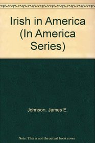Irish in America (In America Series)