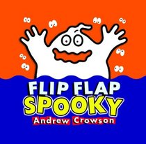 Flip Flap Spooky (Flip Flap Books Series)
