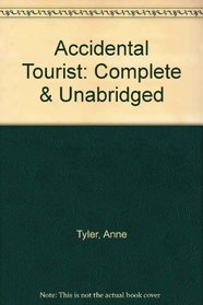 Accidental Tourist: Complete & Unabridged
