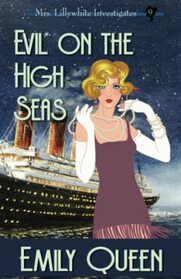 Evil on the High Seas (Mrs. Lillywhite Investigates)