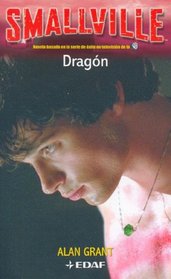 Dragon (Smallville, Bk 2) (Spanish Edition)