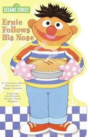 Ernie Follows His Nose (Shaped Board Book, 2)