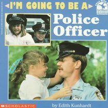 I'm Going to Be a Police Officer