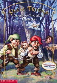 Double Trouble Dwarfs (Pixie Tricks)
