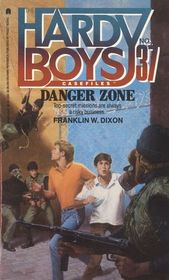 Danger Zone (Hardy Boys Casefiles, No 37)