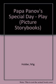 Papa Panov's Special Day - Play (Picture Storybooks)
