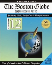 The Boston Globe Sunday Crossword Puzzles, Volume 12 (Boston Globe)