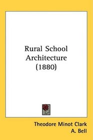 Rural School Architecture (1880)