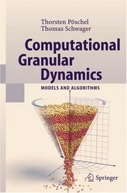 Computational Granular Dynamics: Models and Algorithms (Scientific Computation)
