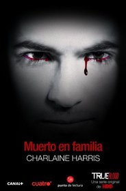 Muerto en familia (Dead in the Family) (Spanish Edition) (Sookie Stackhouse / Southern Vampire)