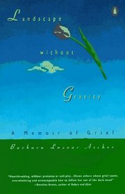 Landscape without Gravity : A Memoir of Grief