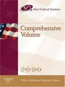West Federal Taxation 2006 : Comprehensive, Professional Version (West Federal Taxation Comprehensive Volume)