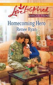 Homecoming Hero (Love Inspired, No 581) (Larger Print)