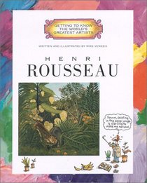 Henri Rousseau (Getting to Know the World's Greatest Artists)