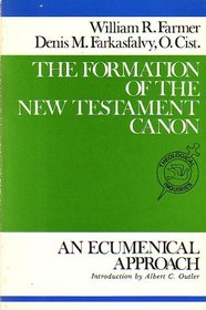 Formation of the New Testament Canon: An Ecumenical Approach (Stimulus Book)