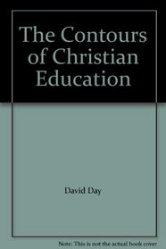 The Contours of Christian Education