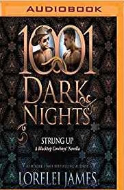 Strung Up: A Blacktop Cowboys Novella - 1001 Dark Nights