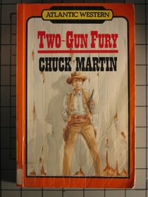 Two Gun Fury (Atlantic Large Print Series)