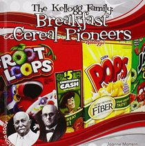 The Kellogg Family: Breakfast Cereal Pioneers (Food Dudes Set 1 *2015)