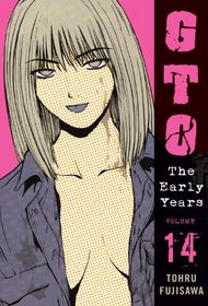 GTO: The Early Years, Volume 14 (Great Teacher Onizuka)