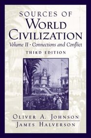Sources of World Civilization, Vol. 2: Connections and Conflict, Third Edition