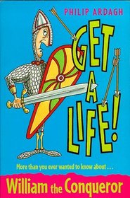William the Conqueror (Get a Life!, 1)