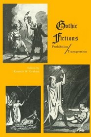 Gothic Fictions: Prohibition Transgression (Ams Ars Poetica, 5)