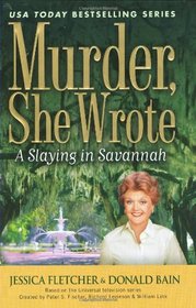 A Slaying In Savannah (Murder She Wrote, Bk 30)