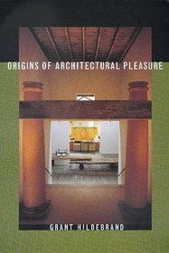 Origins of Architectural Pleasure