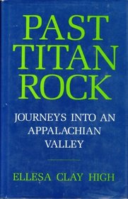 Past Titan Rock: Journeys into an Appalachian valley