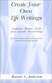 Create Your Own Life Writings